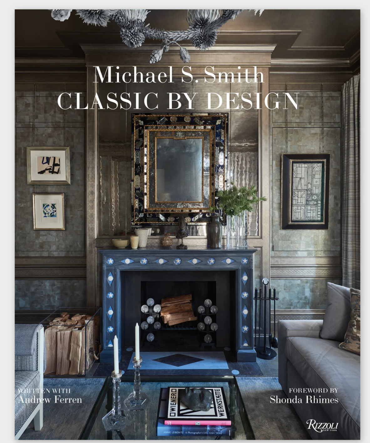 Classic by Design by Michael S. Smith