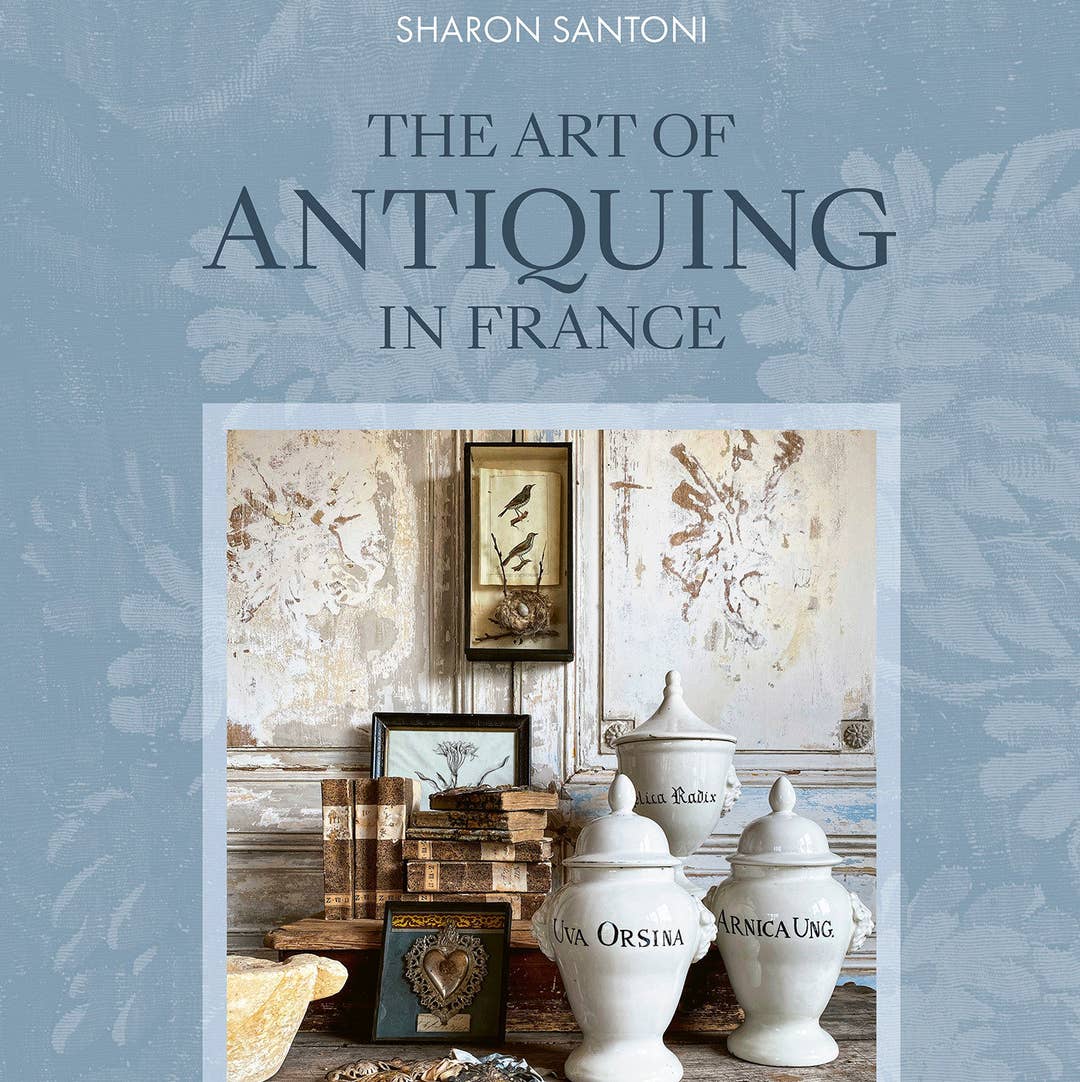 The Art of Antiquing in France