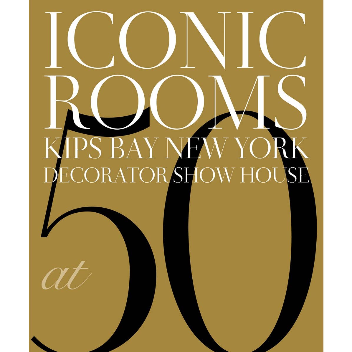 Iconic Rooms: Kips Bay New York Decorator Show House at 50