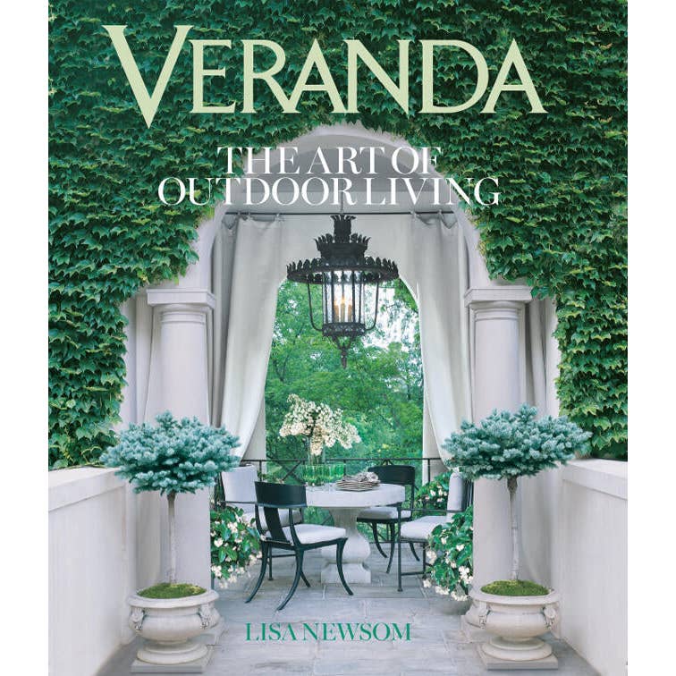 Veranda: The Art of Outdoor Living