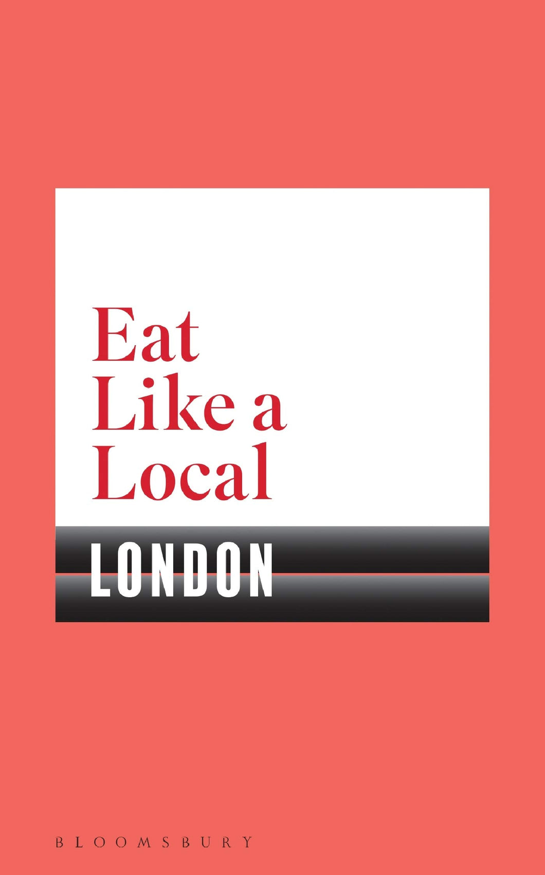 Eat Like A Local: London
