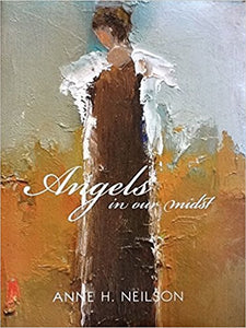 Angels in Our Midst by Anne Neilson